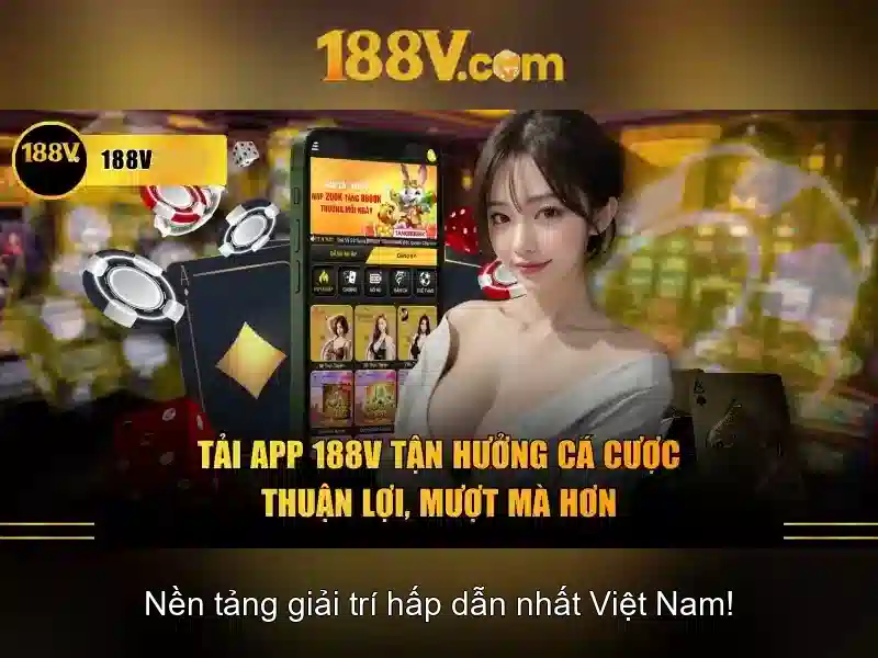 Ưu Điểm Nổi Bật Của 188v APK
