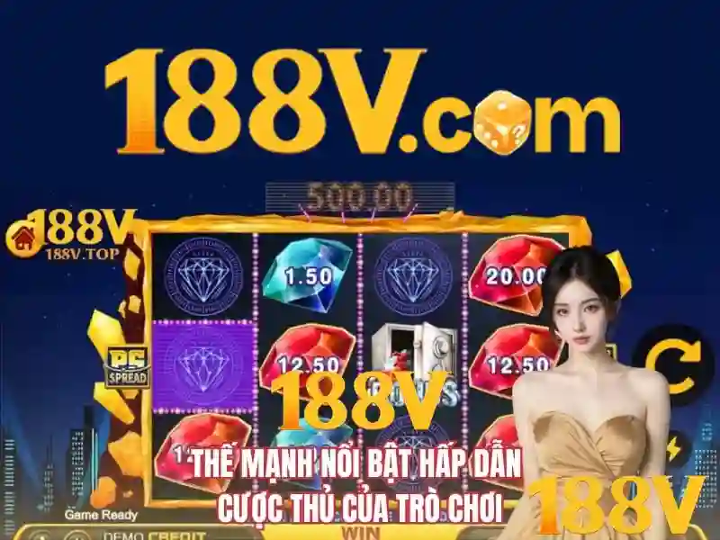 Ưu Điểm Nổi Bật Của Nhà Cái 188v